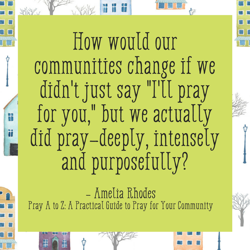 The power of praying for our community