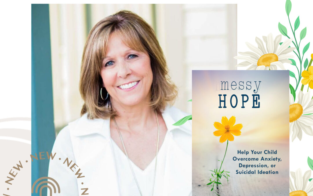 Messy Hope: Overcoming Anxiety, Depression, & Suicide Ideation