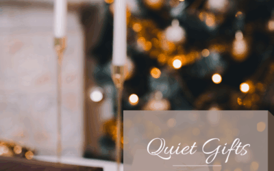 Quiet Gifts