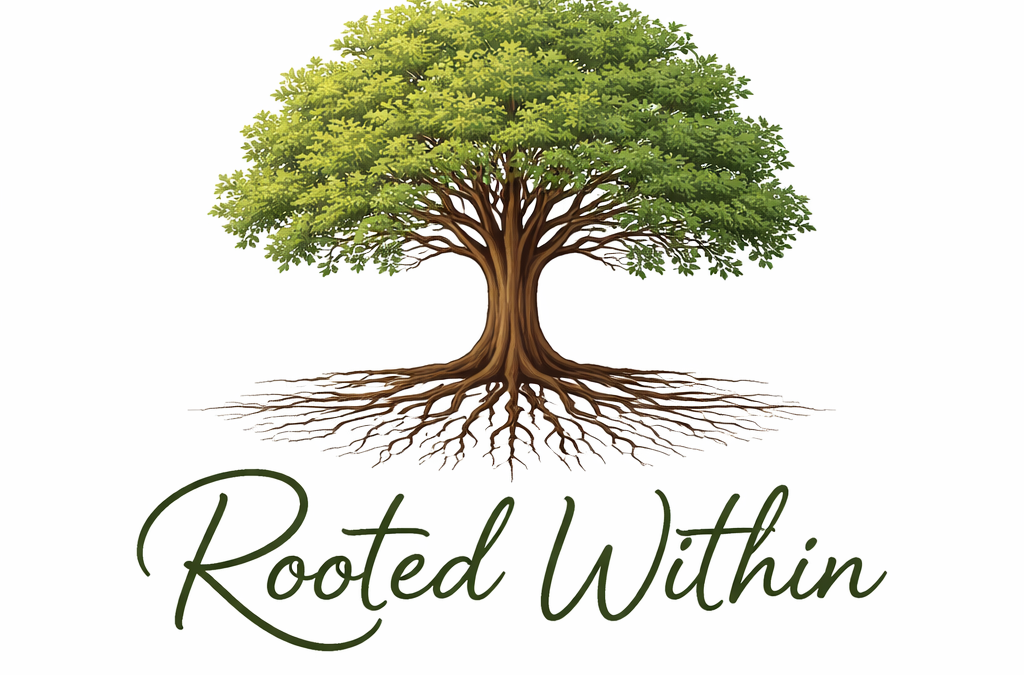 Rooted Within