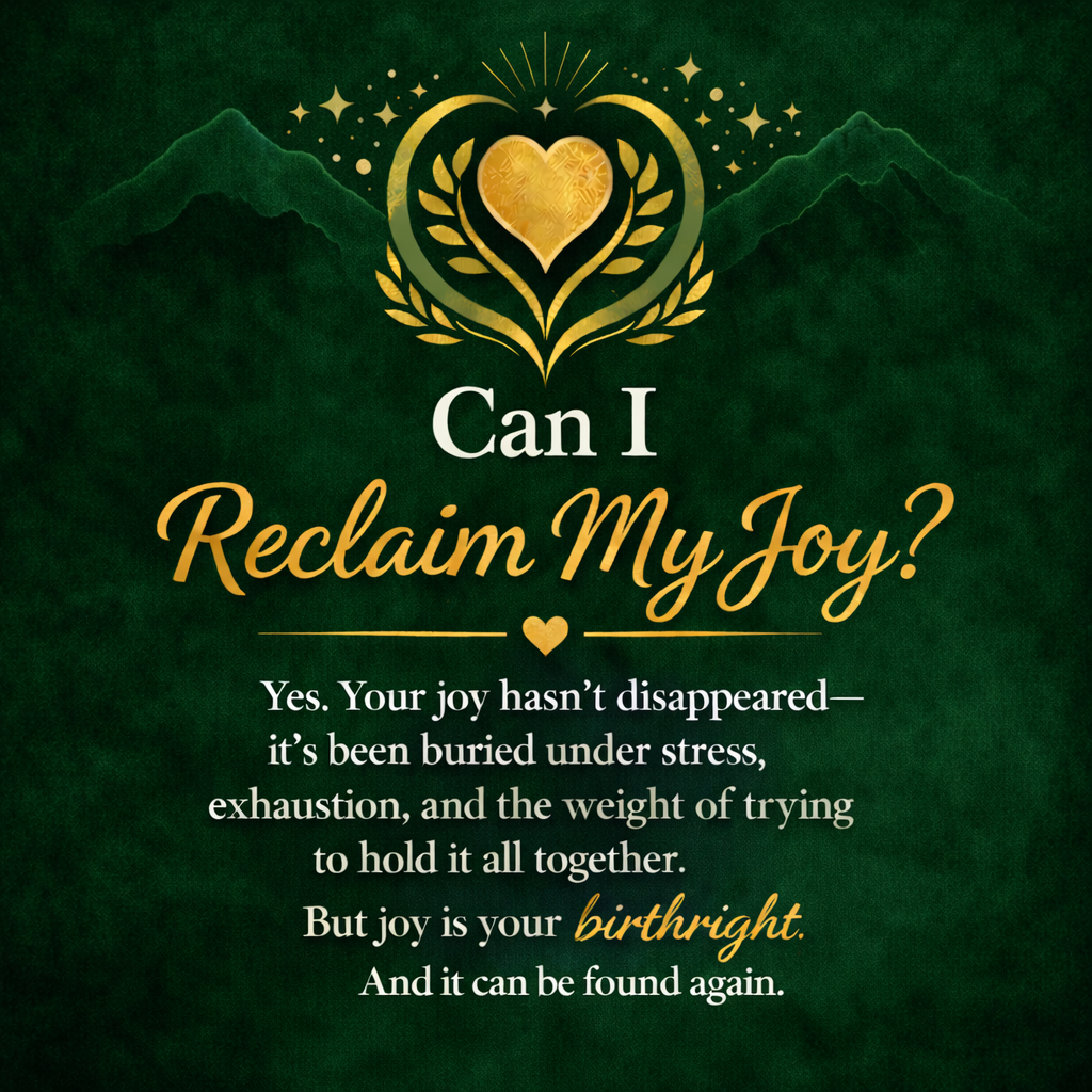 Can I Reclaim My Joy