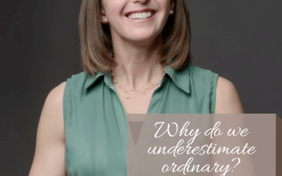 Why Do We Underestimate the Ordinary?