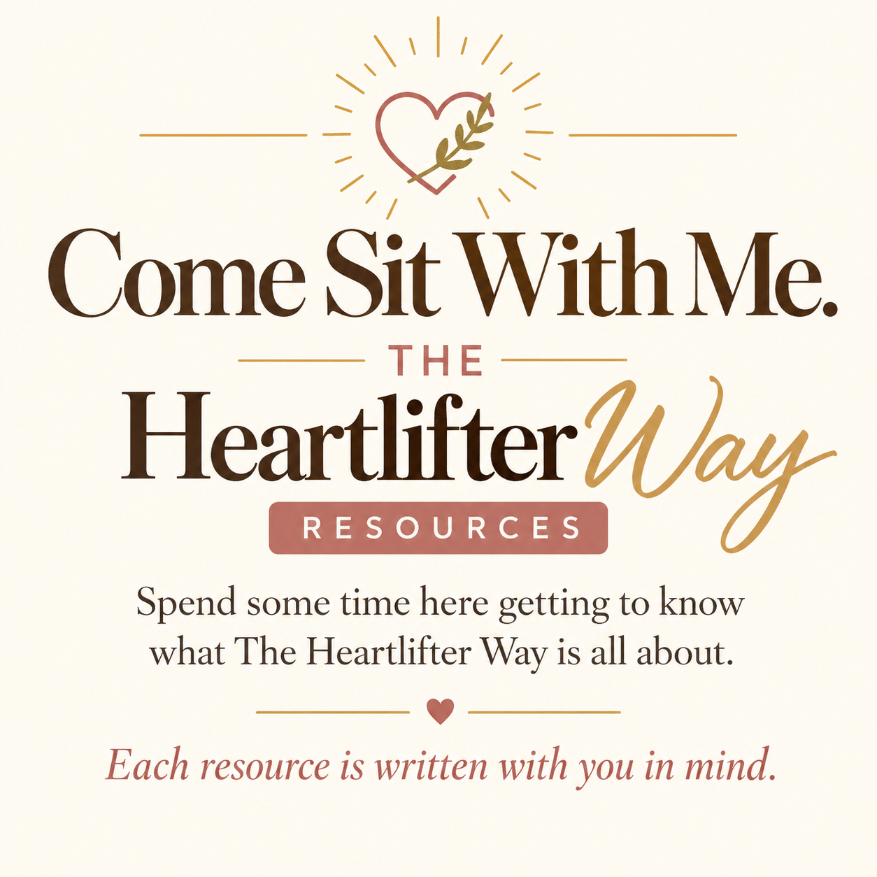 The Heartlifter Way