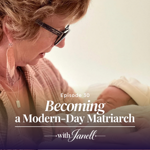 Becoming a Modern-Day Matriarch